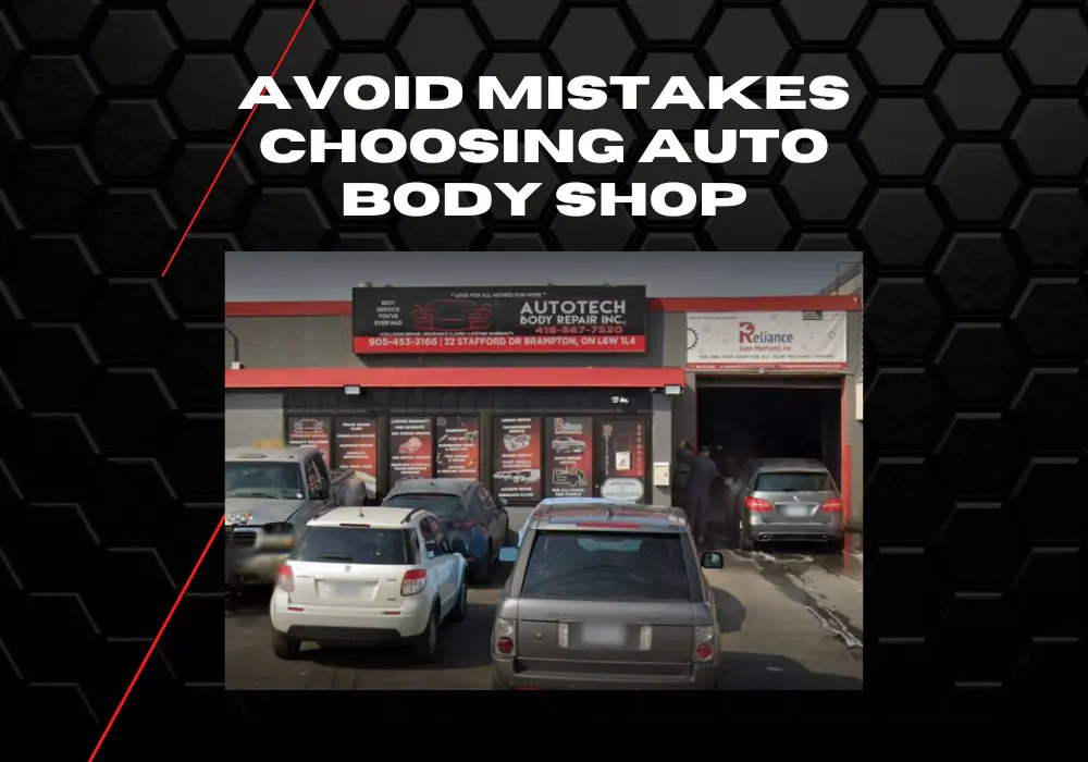 Avoid Mistakes Choosing Auto Body Shop